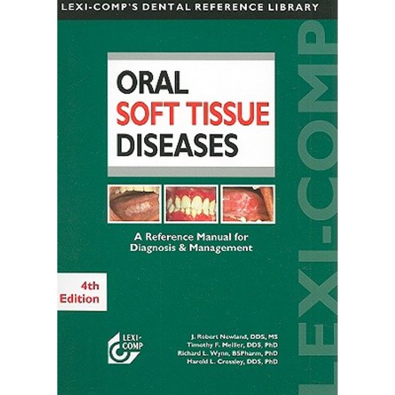 Pre-Owned Lexi-Comp's Oral Soft Tissue Diseases Manual: A Reference Manual for Diagnosis and Management (Paperback) 1591952522 9781591952527