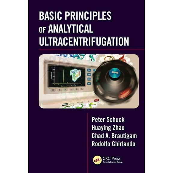 Basic Principles of Analytical Ultracentrifugation, (Hardcover)