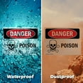 thumbnail image 5 of (2 Pack) Poison OSHA Danger Sign 14 Inch X 10 Inch Vinyl Label Decal Sticker Weather Resistant, UV Protected for Workplace, Business, and Construction Site, Made in the USA, 5 of 7
