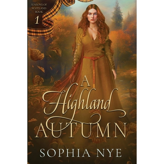 A Highland Autumn (Paperback) by Sophia Nye