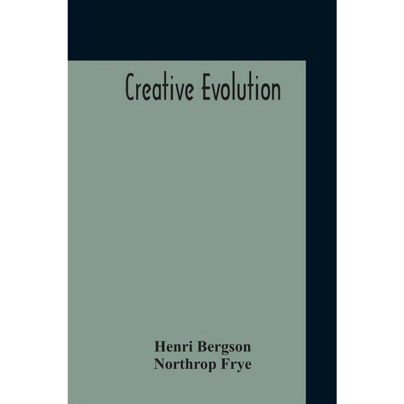 Creative Evolution, (Paperback)