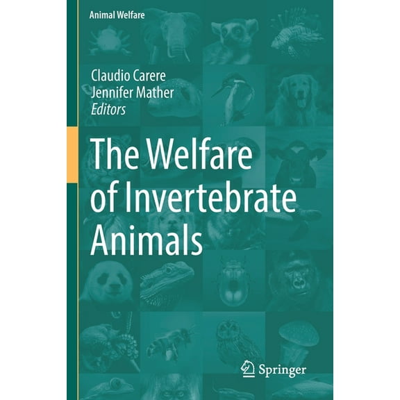 Animal Welfare The Welfare of Invertebrate Animals, Book 18, (Paperback)