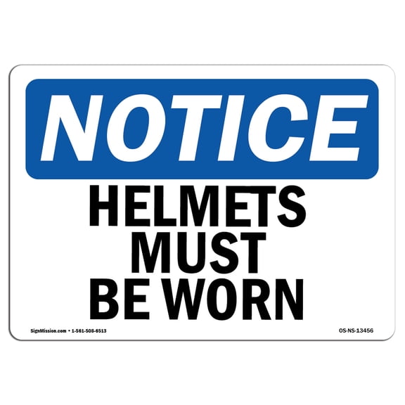 OSHA Notice Sign - Helmets Must Be Worn | Plastic Sign | Protect Your Business, Construction Site, Warehouse & Shop Area |  Made in the USA