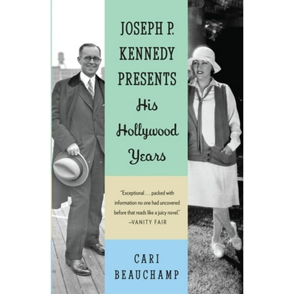 Joseph P. Kennedy Presents : His Hollywood Years (Paperback)