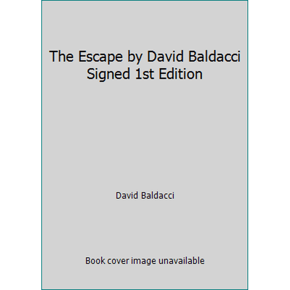 Pre-Owned The Escape by David Baldacci Signed 1st Edition (Hardcover) 1455589470 9781455589470