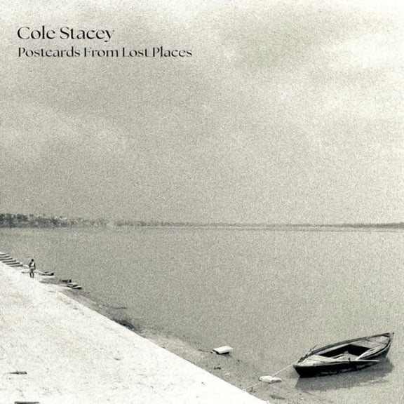 Cole Stacey - Postcards From Lost Places - Music & Performance - CD