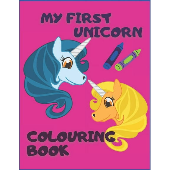 My First Unicorn Colouring Book.: For Kids ages 4-8. Children's colouring book, (Paperback)