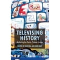 thumbnail image 2 of Televising History: Mediating the Past in Postwar Europe, 2 of 2