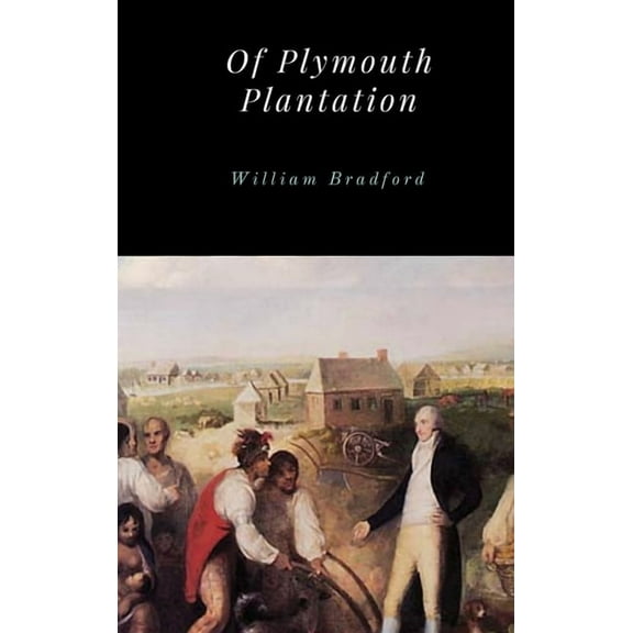 Of Plymouth Plantation, (Hardcover)