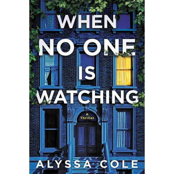 When No One Is Watching: A Thriller (Paperback)