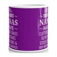 thumbnail image 3 of The Best Nanas Have Cluttered Tables Filthy Dishes Sticky Floors and very Happy Grandkids Coffee Tea Ceramic Mug Office Work Cup Gift 15 oz, 3 of 3