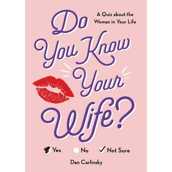 Do You Know? Do You Know Your Wife?: A Quiz about the Woman in Your Life, (Paperback)