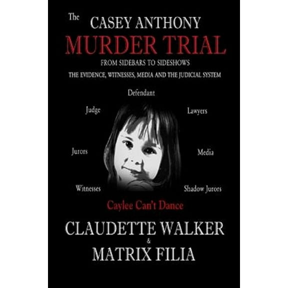 The Casey Anthony Murder Trial