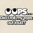 thumbnail image 2 of CafePress - Oops Did I Roll My Eyes Out Loud Tote Bag - Unisex Canvas Tote Bag, Beige, 1-Piece, 2 of 6