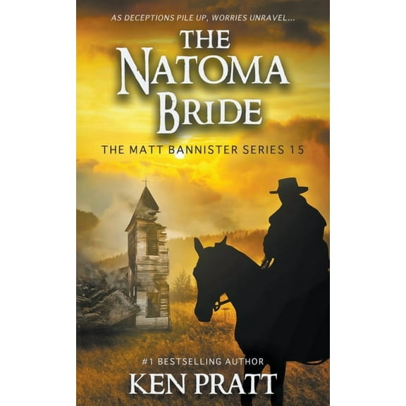 The Matt Bannister The Natoma Bride: A Christian Western Novel, Book 15, (Paperback)