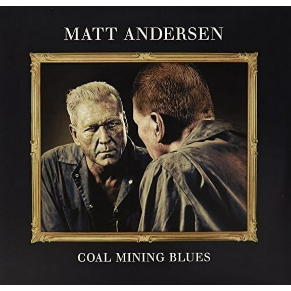 Matt Andersen - Coal Mining Blues - Music & Performance - Vinyl