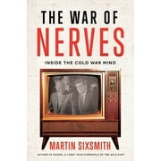 The War of Nerves : Inside the Cold War Mind (Hardcover)