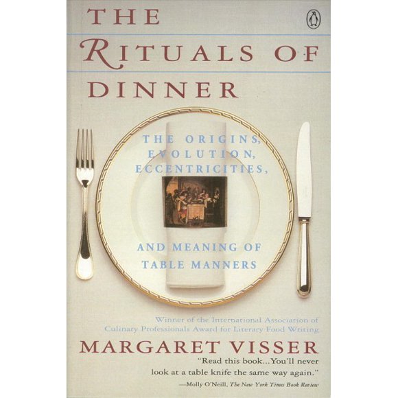 Pre-owned Rituals of Dinner : The Origins, Evolution, Eccentricities, and Meaning of Table Manners, Paperback by Visser, Margaret, ISBN 0140170790, ISBN-13 9780140170795