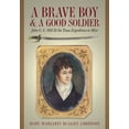 thumbnail image 1 of Pre-Owned A Brave Boy and a Good Soldier: John C. C. Hill and the Texas Expedition to Mier (Hardcover) by Mary Amberson, 1 of 1
