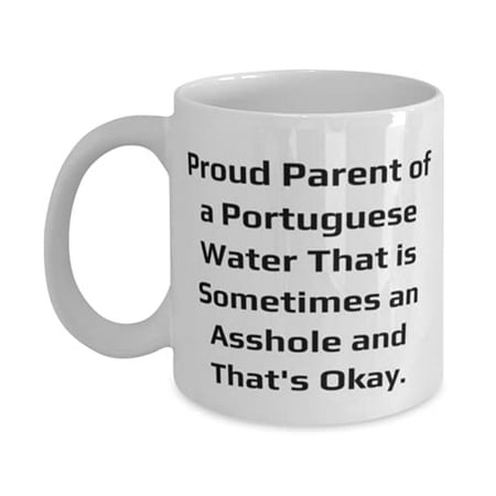 

Epic Ptuguese Water Dog Proud Parent of a Ptuguese Water That is Sometimes an Epic 15oz Mug F Pet Lovers From Friends