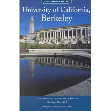University Of California Berkeley An Architectural Tour
