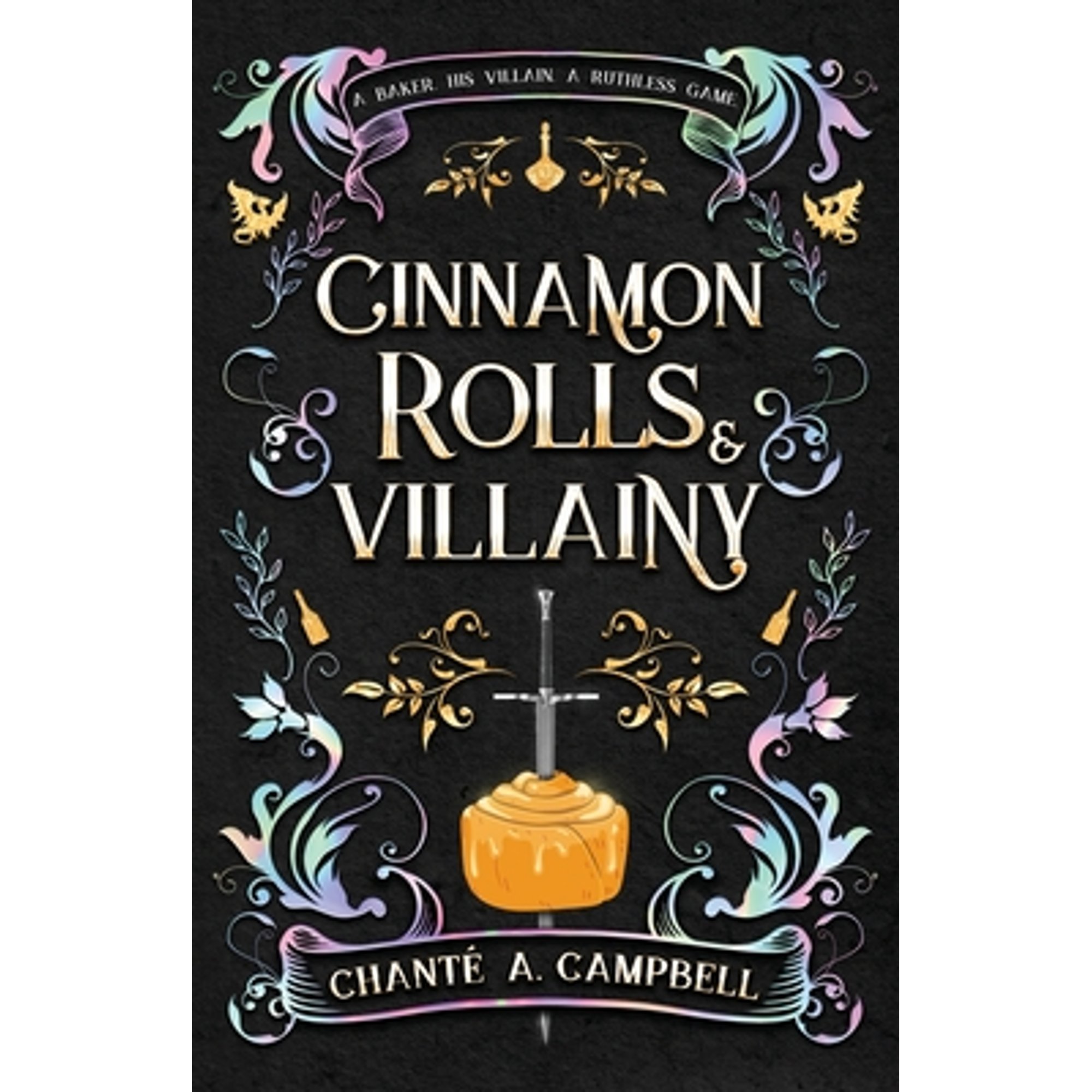 Cinnamon Rolls and Villainy Cinnamon Rolls and Villainy: An