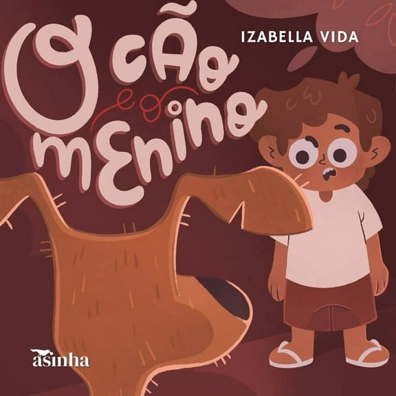 O cão e o menino, (Paperback)