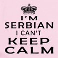 thumbnail image 2 of CafePress - I Am Serbian I Can Not Keep Calm Infant Bodysuit - Baby Light Bodysuit, Size Newborn - 24 Months, 2 of 4