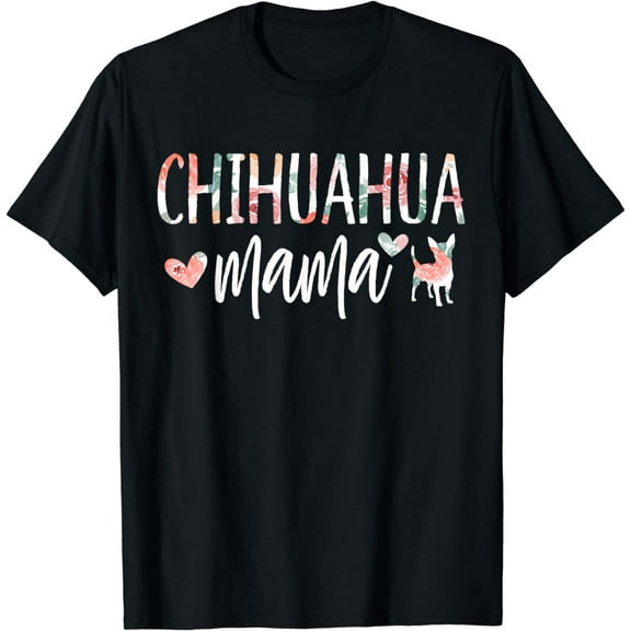 t-shirt Chihuahua Mama Dog Lover for Mom Cute for Women Owner Puppy T-Shirt mens，black，women，funny，journey，Crew Neck, Short Sleeve,printing