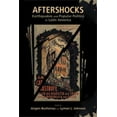 thumbnail image 1 of Pre-Owned Aftershocks: Earthquakes and Popular Politics in Latin America (Paperback) 0826346235 9780826346230, 1 of 1