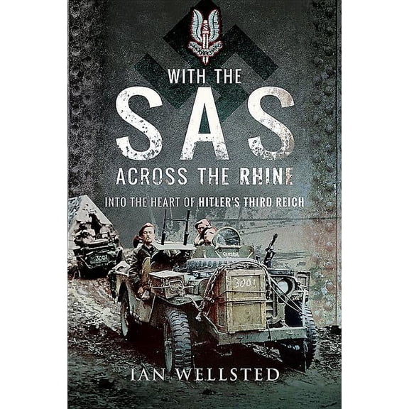 With the Sas: Across the Rhine: Into the Heart of Hitler's Third Reich (Hardcover)