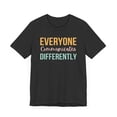 thumbnail image 4 of Everyone Communicates Differently cute speech pathologist Leisure T-shirt, 4 of 8