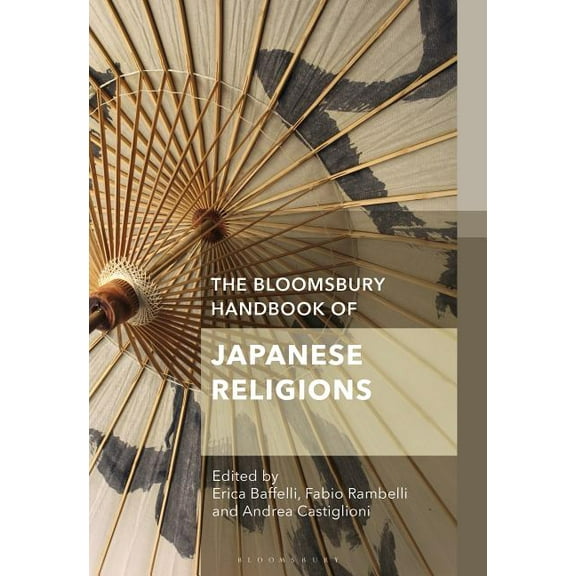 Bloomsbury Handbooks The Bloomsbury Handbook of Japanese Religions, (Hardcover)