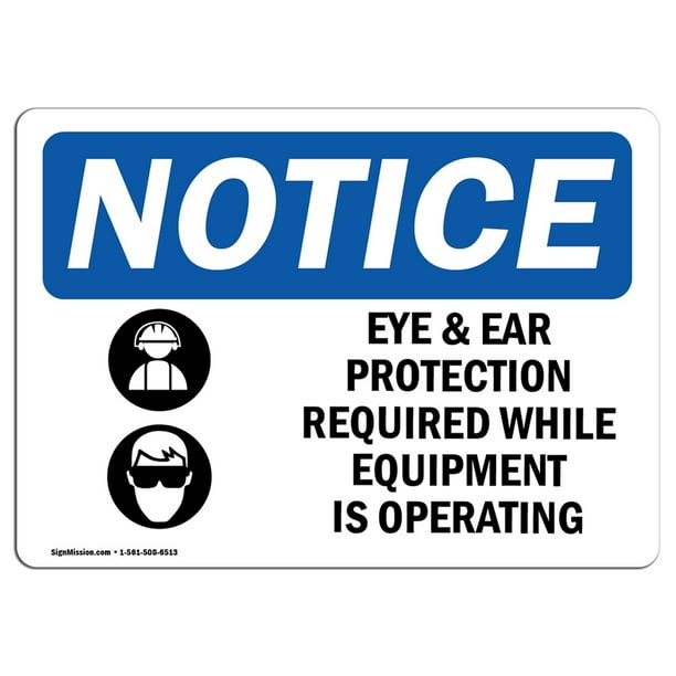OSHA Notice Eye And Ear Protection Required Sign With Symbol Heavy