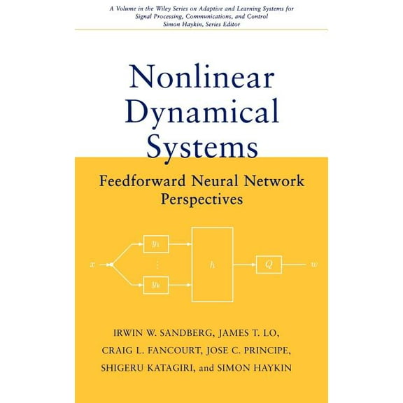 Adaptive and Cognitive Dynamic Systems:  Nonlinear Dynamical Systems: Feedforward Neural Network Perspectives, Book 21, (Hardcover)