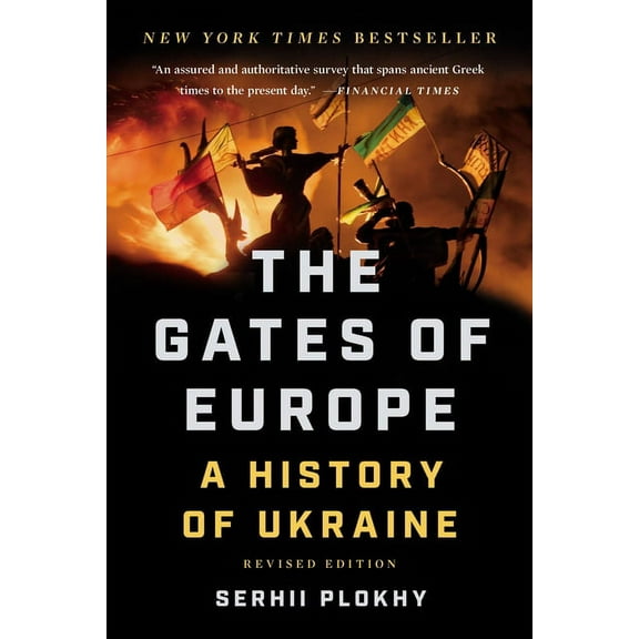 The Gates of Europe: A History of Ukraine, (Paperback)