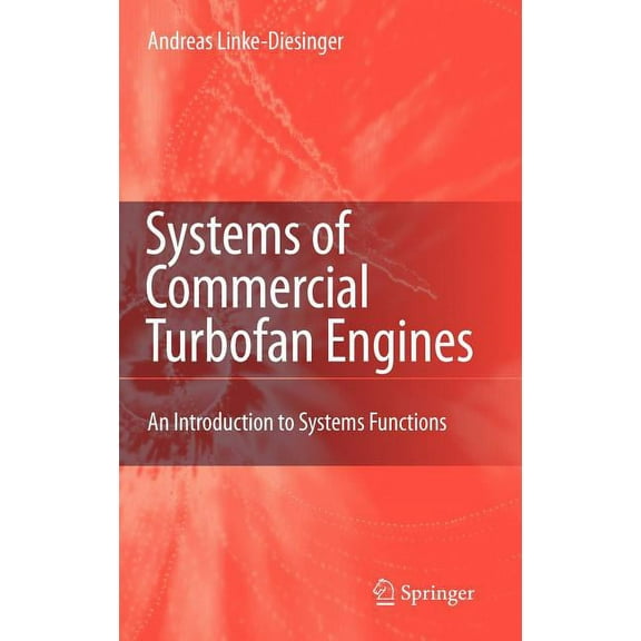 Systems of Commercial Turbofan Engines: An Introduction to Systems Functions, (Hardcover)