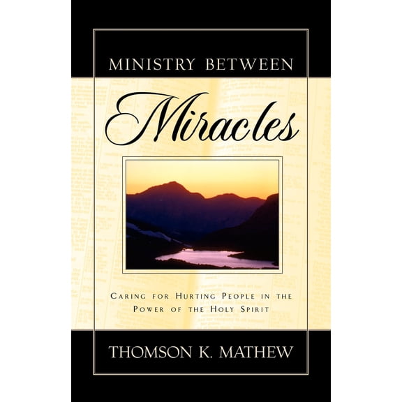 Ministry Between Miracles (Paperback)