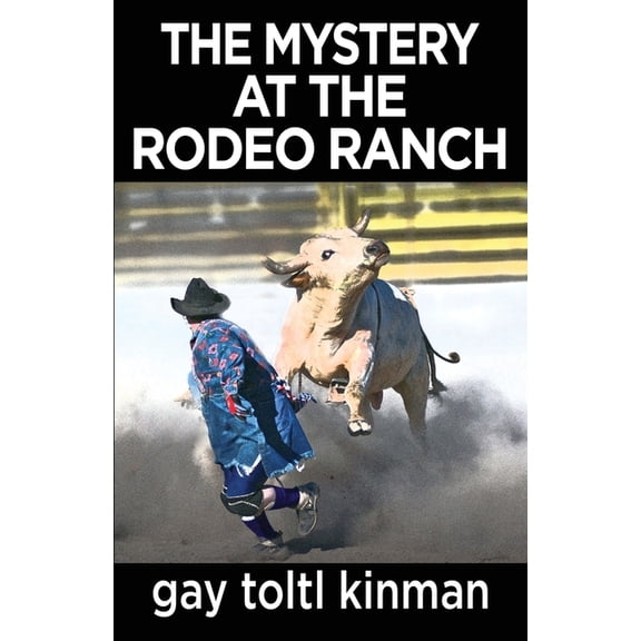 The Mystery at the Rodeo Ranch, (Paperback)