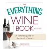Everything® Series: The Everything Wine Book : A Complete Guide to the World of Wine (Paperback)