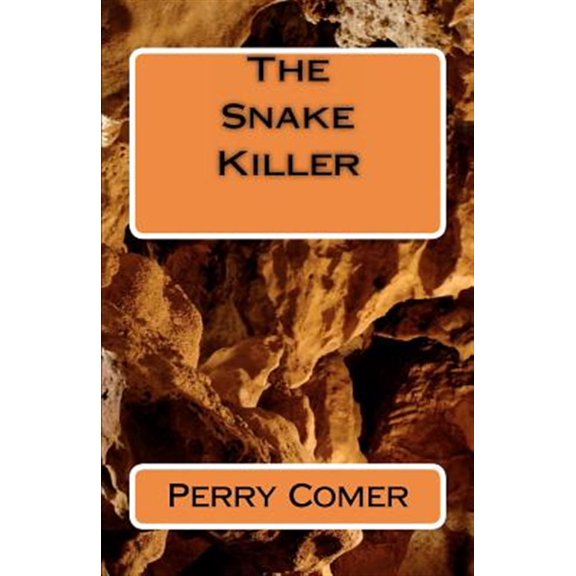 Pre-Owned The Snake Killer (Paperback) by Perry Comer