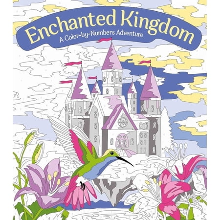 Enchanted Kingdom: A Color-By-Numbers Adventure: Includes 45 Artworks to Color (Paperback)