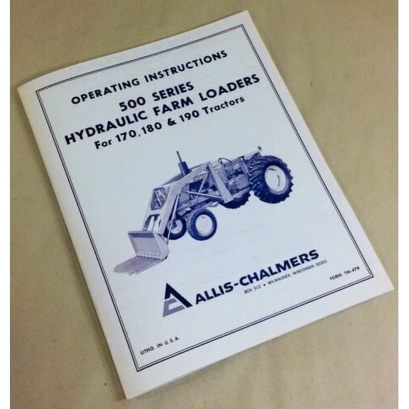 Allis Chalmers 500 Series Farm Loaders Operators Owners Manual 170 180 190