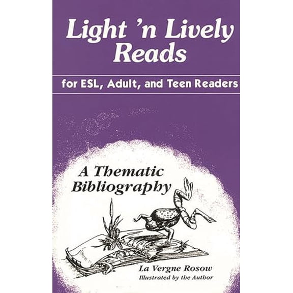 Pre-Owned Light 'n Lively Reads for ESL, Adult, and Teen Readers: A Thematic Bibliography (Paperback) by La Vergne Rosow
