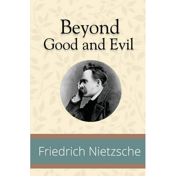 Beyond Good and Evil, (Paperback)