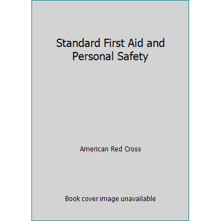 Standard First Aid and Personal Safety [Paperback - Used]