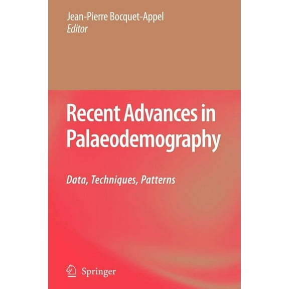 Recent Advances in Palaeodemography: Data, Techniques, Patterns, (Paperback)