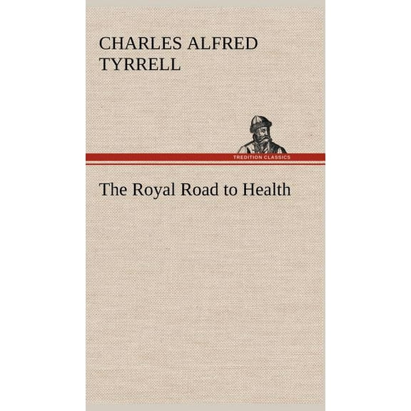 The Royal Road to Health (Hardcover)