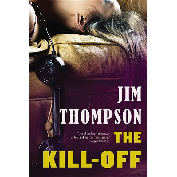 Mulholland Classic The Kill-Off, (Paperback)
