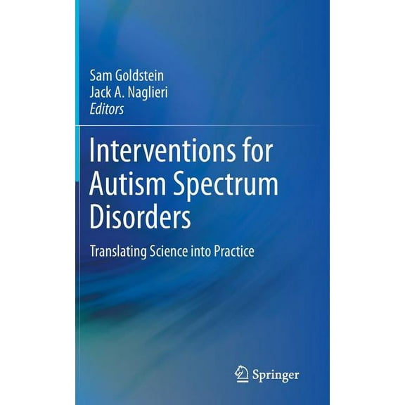 Interventions for Autism Spectrum Disorders: Translating Science Into Practice, (Hardcover)